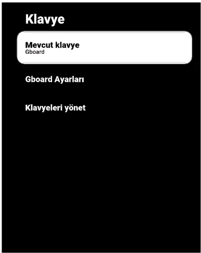 Klavye Mevcut klavye Gboard Gboard Ayarları Klavyeleri yönet