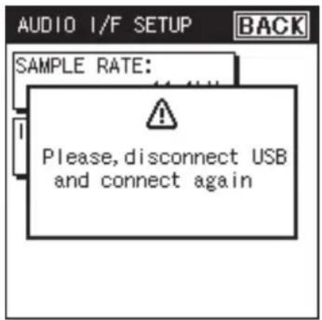 AUDIO I/F SETUP BACK SAMPLE RATE: Please, disconnect USB and connect again