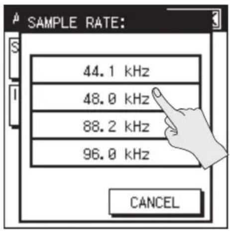 SAMPLE RATE: 44.1 kHz 48.0 kHz 88.2 kHz 96.0 kHz CANCEL