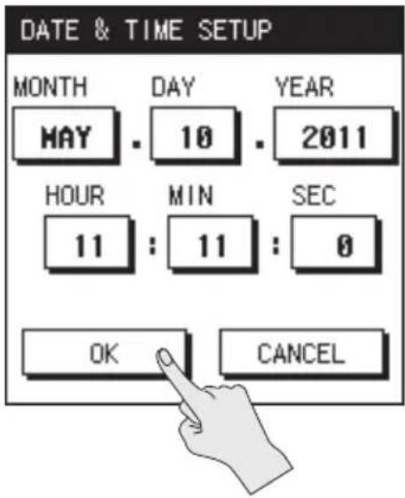DATE & TIME SETUP MONTH DAY YEAR MAY 10 2011 HOUR MIN SEC 11 : 11 : 0 OK CANCEL