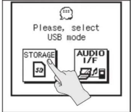 Please, select USB mode STORAGE SD AUDIO I/F