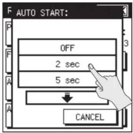 AUTO START: OFF 2 sec 5 sec CANCEL