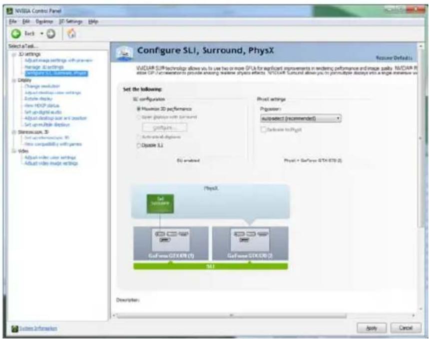 NVISA Control Panel File Edit Options 3D Settings Help Back Select a Test... 3D Settings Adjust image settings with previous Manage 3D settings Configure SLI, Surround, PhysX Configure SLI, Surround, PhysX Configure Default: NVISA SLI technology allows us to use two or more GPUs for significant improvements in sendering performance and image quality. NVISA PL imize GPS acceleration to provide ensuring wireless speeds effects. NVISA SLI follows you to perform multiple displays into a single intense set Set the following: 3D configuration @ Maximize 3D performance Open images with Surround Configure... Activate images Delete SLI SLI enabled Project settings Prigester: Autopject (recommender) Default set/Project PhysX Get software Get software GEXAM (1) Get software GEXAM (2) SLI Description: Apply Cancel