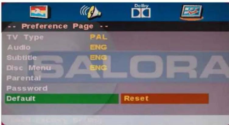 -- Preference Page -- TV Type PAL Audio ENG Subtitle ENG Disc Menu ENG Parental Password Default Reset
