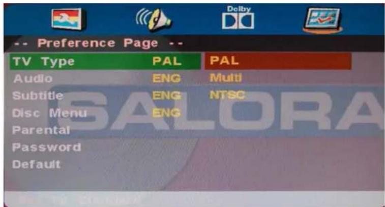 -- Preference Page -- TV Type PAL PAL Audio ENG Multi Subtitle ENG NTSC Disc Menu ENG Parental Password Default