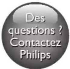 Des questions ? Contactez Philips
