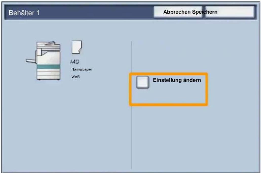 Behälter 1 Abbrechen Speichern A40 Normal/papier Weiß Einstellung ändern