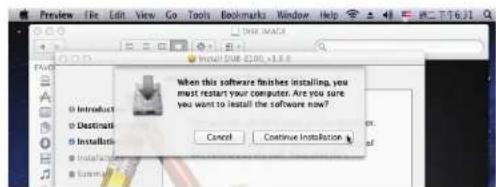 Preview File Edit View Go Tools Bookmarks Window Help What MACS Install DUE 2.00 x 3.8.8 When this software finishes installing, you must restart your computer. Are you sure you want to install the software now? Cancel Continue Installation