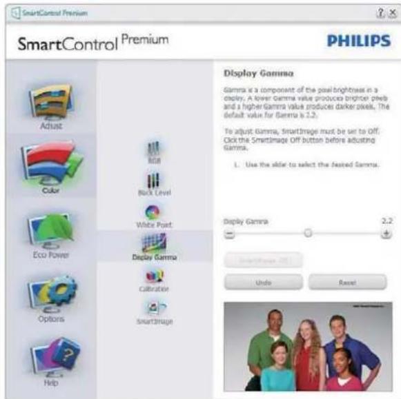 SmartControl Premium SmartControl Premium PHILIPS Display Gamma Gamma is a component of the pixel brightness in a display. A lower Gamma value produces brighter pixels and a higher Gamma value produces darker pixels. The default value for Gamma is 2.2. To adjust Gamma, SmartImage must be set to OFF.…