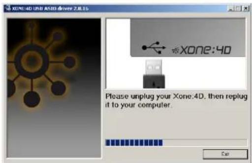 XONE:4D USB ASD driver 2.0.16 XONE:4D Please unplug your XONE:4D, then replug it to your computer. Exit
