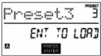 Preset3 ENT TO LOAD A PRESS ENTER