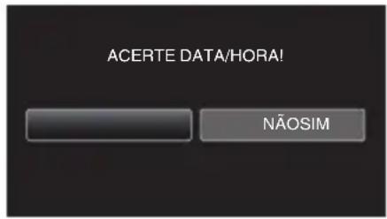 ACERTE DATA/HORA! NÃO SIM