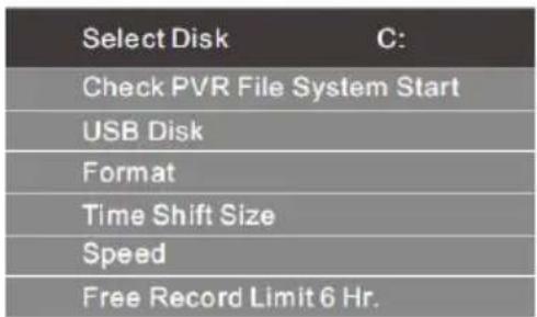 Select Disk C: Check PVR File System Start USB Disk Format Time Shift Size Speed Free Record Limit 6 Hr.