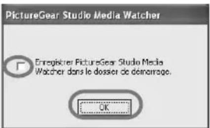 PictureGear Studio Media Watcher Enregistrer PictureGear Studio Media Watcher dans le dossier de demourage. OK