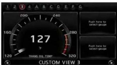 1 2 3 4 A B C D E F G 200 240 160 280 127 °F 120 TRANS OIL TEMP 320 CUSTOM VIEW 3 Push hire to select group Push hire to select group