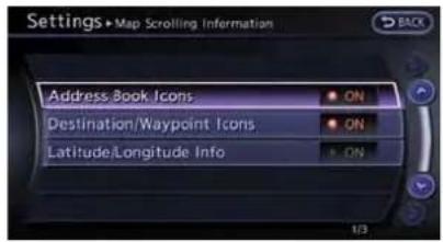 Settings→Map Scrolling Information Address Book Icons Destination/Waypoint Icons Latitude/Longitude Info