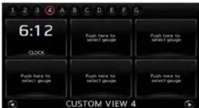 6:12 CLOCK Push here to select gauge Push here to select gauge Push here to select gauge Push here to select gauge Push here to select gauge CUSTOM VIEW 4