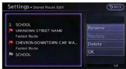Settings • Stored Route Edit 2. SCHOOL UNKNOWN STREET NAME Fastest Route CHEVRON-DOWNTOWN CAR WA... Fastest Route SCHOOL Rename Replace Delete OK