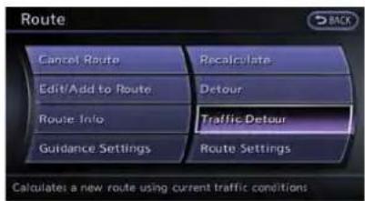 Route Cancel Route Edit/Add to Route Route Info Guidance Settings Recalculate Detour Traffic Detour Route Settings Calculates a new route using current traffic conditions
