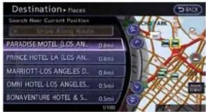 Destination • Places Search Near Current Position Show Along Route PARADISE MOTEL (LOS AN.. 0.6mi) PRINCE HOTEL LA (LOS AN.. 0.4mi) MARRIOTT-LOS ANGELES D.. 0.4mi OMNI HOTEL-LOS ANGELES.. 0.5mi BONAVENTURE HOTEL & S.. 0.5mi 1/100