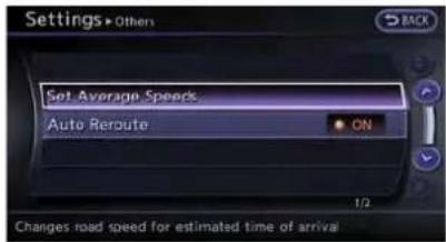 Settings > Other Set Average Speeds Auto Reroute ON 1/2 Changes road speed for estimated time of arrival