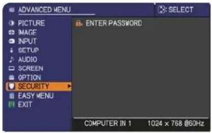 ADVANCED MENU PICTURE IMAGE INPUT SETUP AUDIO SCREEN OPTION SECURITY EASY MENU EXIT ENTER PASSWORD COMPUTER IN 1 1024 x 768 @60Hz