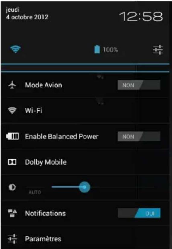 jeudi 4 octobre 2012 12:58 100% Mode Avion NON Wi-Fi Enable Balanced Power NON Dolby Mobile AUTO Notifications DUI Paramètres
