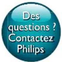Des questions ? Contactez Philips