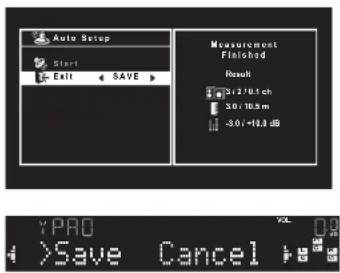 Auto Setup Start Exit SAVE Measurement Finished Result 3.2/0.1 ch 30/10.5 m -3.0/-10.8 dB *PAO >Save Cancel