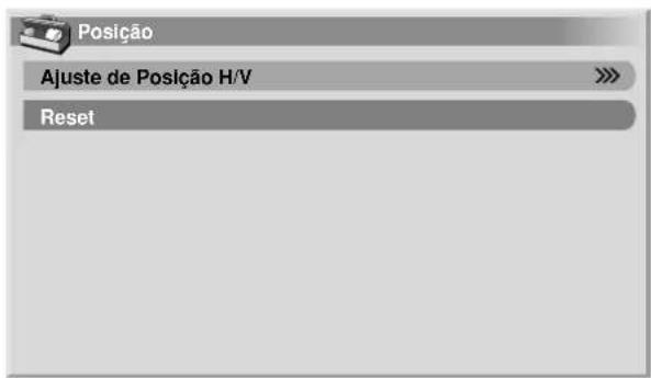 Posição Ajuste de Posição H/V Reset