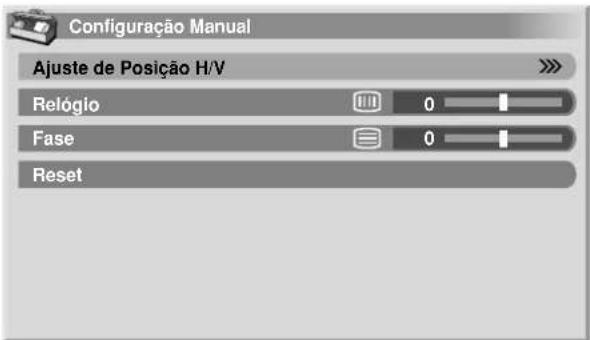 Configuraçao Manual Ajuste de Posicao H/V Relógio 0 Fase 0 Reset