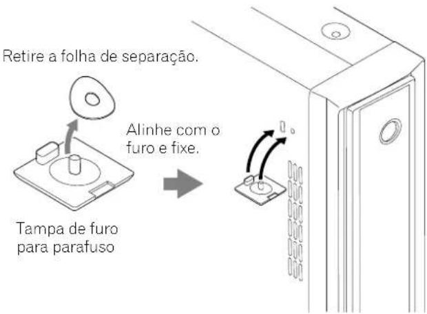 Retire a folha de separação. Tampa de furo para parafuso Alinhe com o furo e fixe.