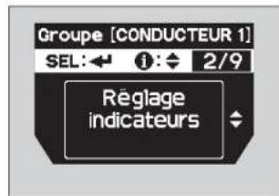 Groupe [CONDUCTEUR 1] SEL:← i:← 2/9 Réglage indicateurs