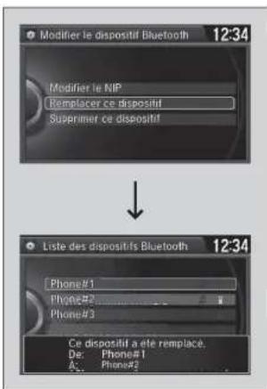 Modifier le dispositif Bluetooth 12:34 Modifier le MP Remplacer ce dispositif Superimer ce dispositif Liste des dispositifs Bluetooth 12:34 Phone#1 Phone#2 Phone#3 Ce dispositif a été remplace. De: Phone#1 A: Phone#2