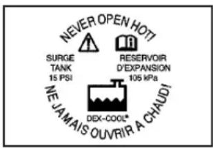 NEVER OPEN HOTT SURGE TANK 15 PSI RESERVOIR D'EXPANSION 105 kPa NE JAMAIS OLUVIR A CHAUD! DEX-COOL®