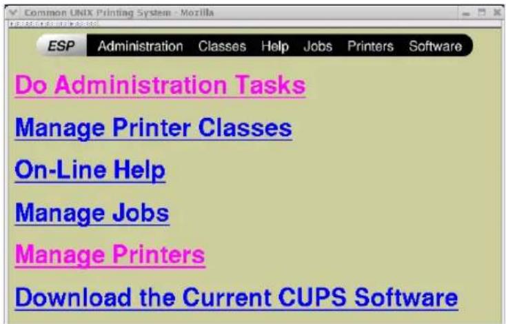 Common UNIX Printing System - Mozilla ESP Administration Classes Help Jobs Printers Software Do Administration Tasks Manage Printer Classes On-Line Help Manage Jobs Manage Printers Download the Current CUPS Software