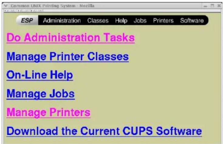 Common UNIX Printing System - Mozilla ESP Administration Classes Help Jobs Printers Software Do Administration Tasks Manage Printer Classes On-Line Help Manage Jobs Manage Printers Download the Current CUPS Software