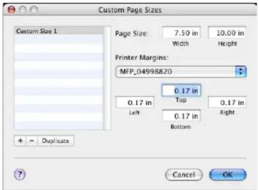 Custom Page Sizes Custom Size 1 Page Size: 7.50 in 10.00 in Width Height Printer Margins: MFP_04998820 0.17 in Top 0.17 in Left 0.17 in Right Bottom + - Duplicate Cancel OK