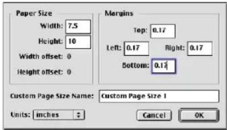 Paper Size Width: 7.5 Height: 10 Width offset: 0 Height offset: 0 Margins Top: 0.17 Left: 0.17 Right: 0.17 Bottom: 0.13 Custom Page Size Name: Custom Page Size 1 Units: inches Cancel OK