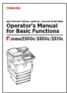 TOSHIBA MULTIFUNCTIONAL DIGITAL COLOR SYSTEMS Operator's Manual for Basic Functions -R studio2500c/3500c/3510c