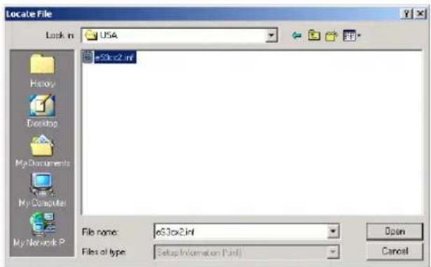 Locate File Look in USA e53c2.inf History Desktop My Documents My Computer My Network P File name: e53c2.inf Files of type: Setup Information (Pint) Open Cancel