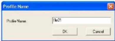 Profile Name: Profile Name: 0e01 OK Cancel