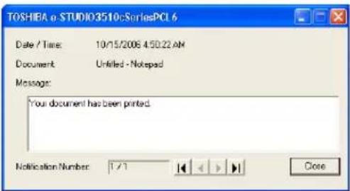 TOSHIEA e-STUDIO3510SeriesPCI 6 Date / Time: 10/15/2006 4:50:22 AM Document: Untitled - Notepad Message: Your document has been printed. Notification Number: 1 / 1 Close