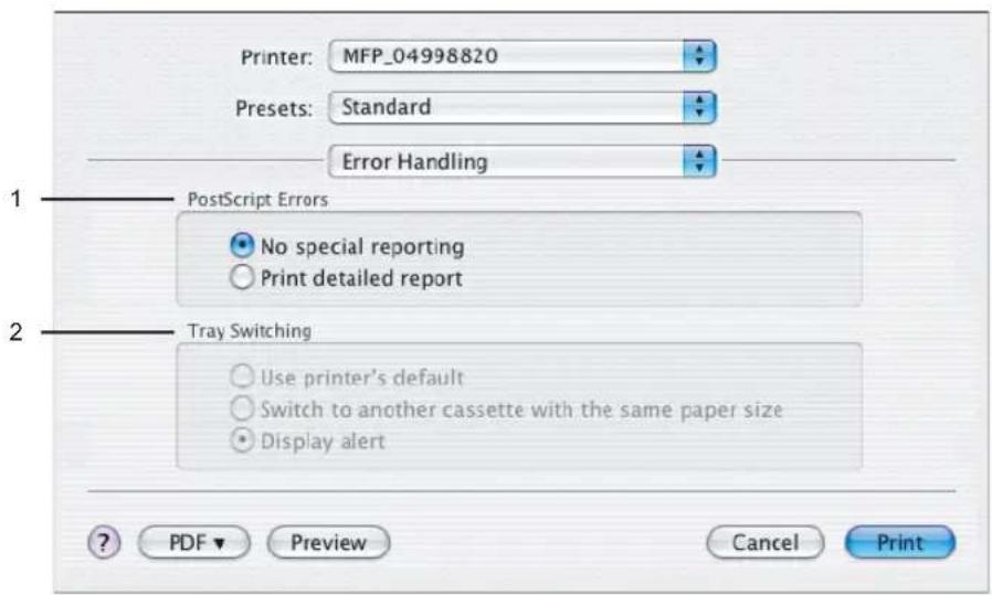 Printer: MFP_04998820 Presets: Standard Error Handling 1 PostScript Errors No special reporting Print detailed report 2 Tray Switching Use printer's default Switch to another cassette with the same paper size Display alert ? PDF Preview Cancel Print