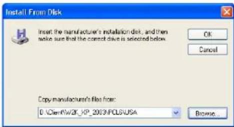Install From Disk Insert the manufacturer's installation disk, and then make sure that the correct drive is selected below. OK Cancel Copy manufacturer's files from: D:\Class\Nw2K_XP_2003\PCLS\USA Browse...