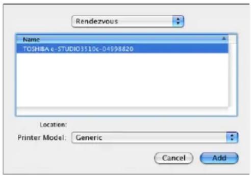 Rendezvous Name TOSHIBA e-STUDIO3510c-04998820 Location: Printer Model: Generic Cancel Add