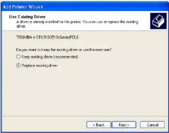 Add Printer Wizard Use Existing Driver A driver is already installed for this printer. You can use or replace the existing driver. TOSHIBA e STUDI03510cSerialPCL6 Do you want to keep the existing driver or use the new one? Keep existing driver (recommended) Replace existing driver < Back Next > Cancel