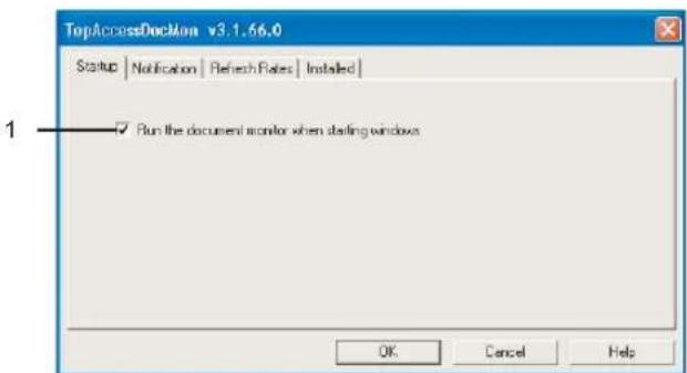 TopAccessDocMon v3.1.66.0 Startup | Notification | Refresh Rates | Installed | 1 □ Run the document monitor when starting windows OK Cancel Help