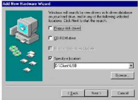 Add New Hardware Wizard Windows will search for new drivers in its driver database on your hard drive, and in any of the following selected locations: Click Next to start the search. Floppy disk drive CD-ROM drive In order (Windows Update Specify a location D:\Calcium\USB Browse... < Back Next > Cancel