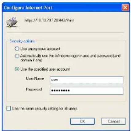 Configure Internet Port https://18.10.70.128-443/First Security options Use anonymous account Automatically use the Windows login name and password (and domain if any) Use the specified user account User Name: users Password: ********** Use the same security setting for all users. OK Cancel